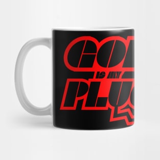 GOD IS MY PLUG Mug